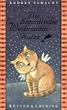 Die himmlische Weihnachtskatze by Andrea Schacht Die himmlische Weihnachtskatze by Andrea Schacht