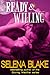 Ready & Willing by Selena Blake Ready & Willing by Selena Blake