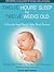 Twelve Hours' Sleep by Twelve Weeks Old: A Step-by-Step Plan for Baby Sleep Success