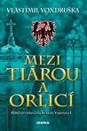 Mezi tiárou a orlicí