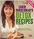 Carol Vorderman's Detox Recipes : Over 100 Great Recipes