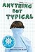 Anything But Typical by Nora Raleigh Baskin