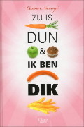 Zij is dun en ik ben dik (Hardcover)