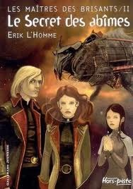 Le Secret des abîmes (Les Maîtres des Brisants, #2)