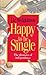 Happy to be Single: The Ple...
