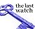 The Last Watch by Lewis Brindley