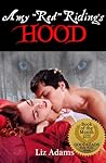 Amy "Red" Riding's Hood by Liz Adams