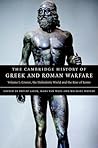 The Cambridge History of Greek and Roman Warfare, Volume 1: Greece, The Hellenistic World and the Rise of Rome