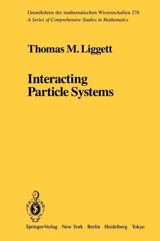 Interacting Particle Systems (Grundlehren der mathematischen Wissenschaften)