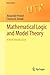 Mathematical Logic and Model Theory: A Brief Introduction (Universitext)