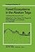 Forest Ecosystems in the Alaskan Taiga: A Synthesis of Structure and Function (Ecological Studies)