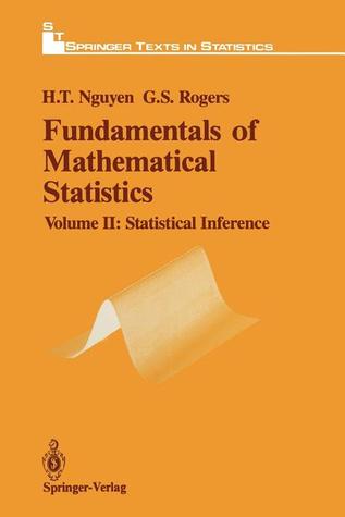 Fundamentals of Mathematical Statistics: Statistical Inference (Springer Texts in Statistics)