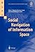 Social Navigation of Information Space by Alan J. Munro Social Navigation of Information Space by Alan J. Munro