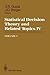 Statistical Decision Theory and Related Topics IV: Volume 1