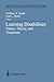 Learning Disabilities: Nature, Theory, and Treatment (Disorders of Human Learning, Behavior, and Communication)