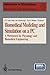 Biomedical Modeling and Simulation on a PC by Rogier P. van Wijk van Brie...