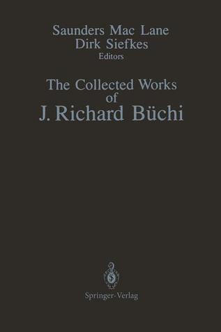 The Collected Works of J. Richard Büchi