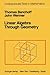 Linear Algebra Through Geometry (Undergraduate Texts in Mathematics)