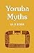 Yoruba Myths by Ulli Beier