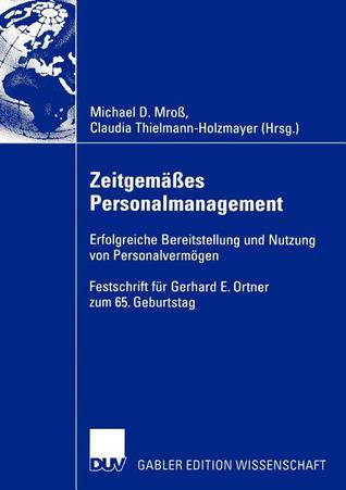 Zeitgemäßes Personalmanagement: Erfolgreiche Bereitstellung und Nutzung von Personalvermögen