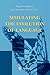 Simulating the Evolution of Language
