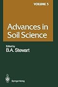 Advances in Soil Science, Volume 5