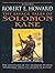 The Savage Tales of Solomon Kane by Robert E. Howard The Savage Tales of Solomon Kane by Robert E. Howard