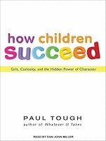 [PDF] How children succeed grit curiosity and the hidden power of character english edit ion