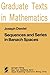 Sequences and Series in Banach Spaces (Graduate Texts in Mathematics)