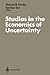 Studies in the Economics of Uncertainty by Thomas B. Fomby