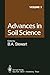 Advances in Soil Science, Volume 3 by Bobby A. Stewart