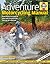 Adventure Motorcycling Manual - 2nd Edition: Everything You Need to Plan and Complete the Journey of a Lifetime