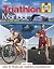 Triathlon Manual: How to Tr...