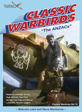 ANZACs: Classic Warbirds No.12