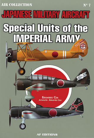Special Units of the Imperial Army JMA #7: Japanese Military Aircraft
