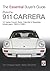 Porsche 911 Carrera 3.2: Coupe, Targa, Cabriolet & Speedster: model years 1984 to 1989 (The Essential Buyer's Guide)