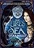 The Fires Beneath the Sea (The Dissenters Series)