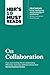 HBR's 10 Must Reads on Coll...