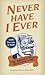 Never Have I Ever: 1,000 Se...