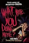 What are You Doing Here?: A Black Woman's Life and Liberation in Heavy Metal