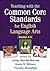Teaching with the Common Core Standards for English Language Arts, Grades 3-5