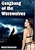 Gangbang of the Werewolves by Alara Branwen Gangbang of the Werewolves by Alara Branwen