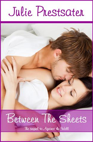 Between the Sheets (Against the Wall, #2)