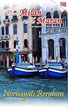 Dari Milan Ke Maran by Norhayati Berahim Dari Milan Ke Maran by Norhayati Berahim