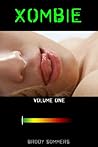XOMBIE Volume One by Brody Sommers
