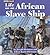 Life African Slave Ship