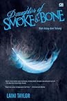 Daughter of Smoke & Bone - Dari Asap dan Tulang by Laini Taylor