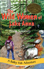 The Wild Women of Lake Anna  (Bailey Fish Adventures, #1)