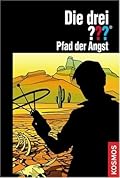 Die drei ???. Pfad der Angst (Die drei Fragezeichen, #137).