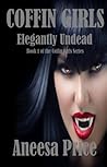 Elegantly Undead by Aneesa Price Elegantly Undead by Aneesa Price